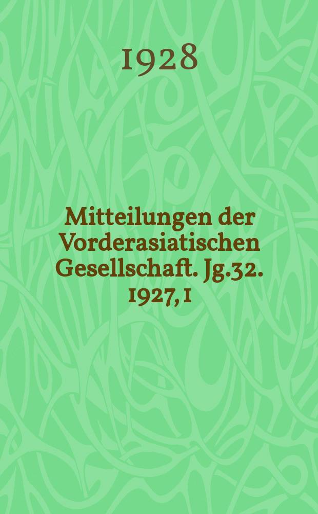 Mitteilungen der Vorderasiatischen Gesellschaft. Jg.32. 1927, 1 : Madduwattaš