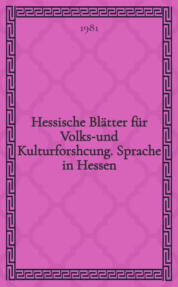 Hessische Blätter für Volks-und Kulturforshcung. Sprache in Hessen
