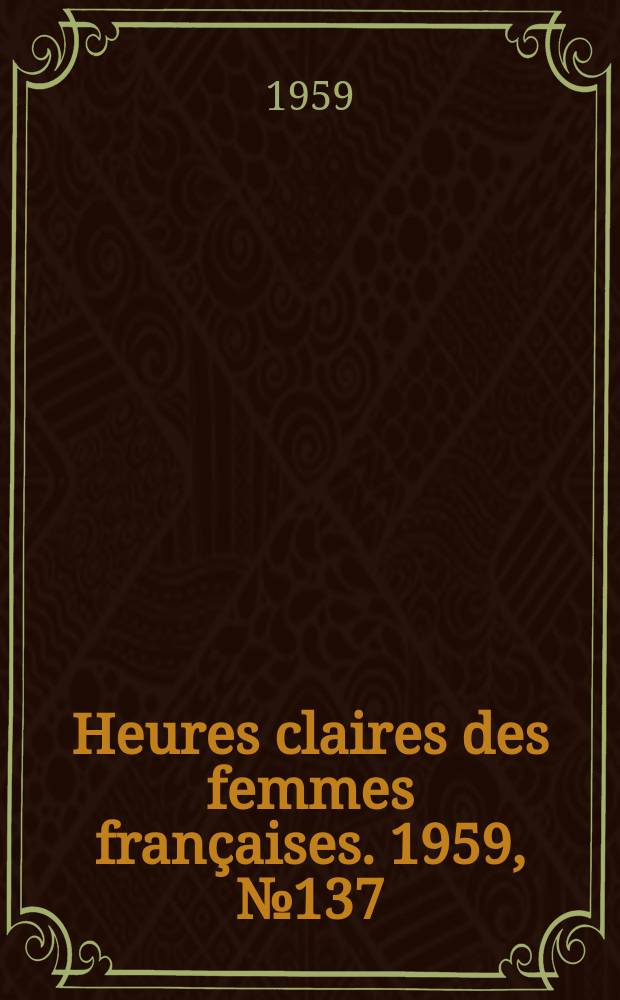 Heures claires des femmes françaises. 1959, №137