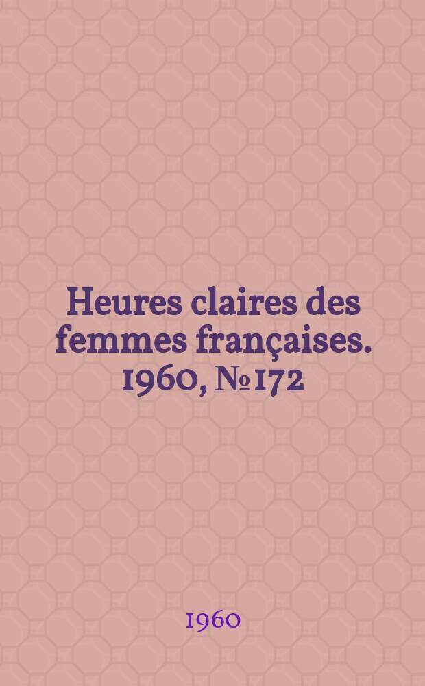 Heures claires des femmes françaises. 1960, №172