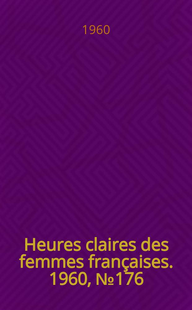 Heures claires des femmes françaises. 1960, №176