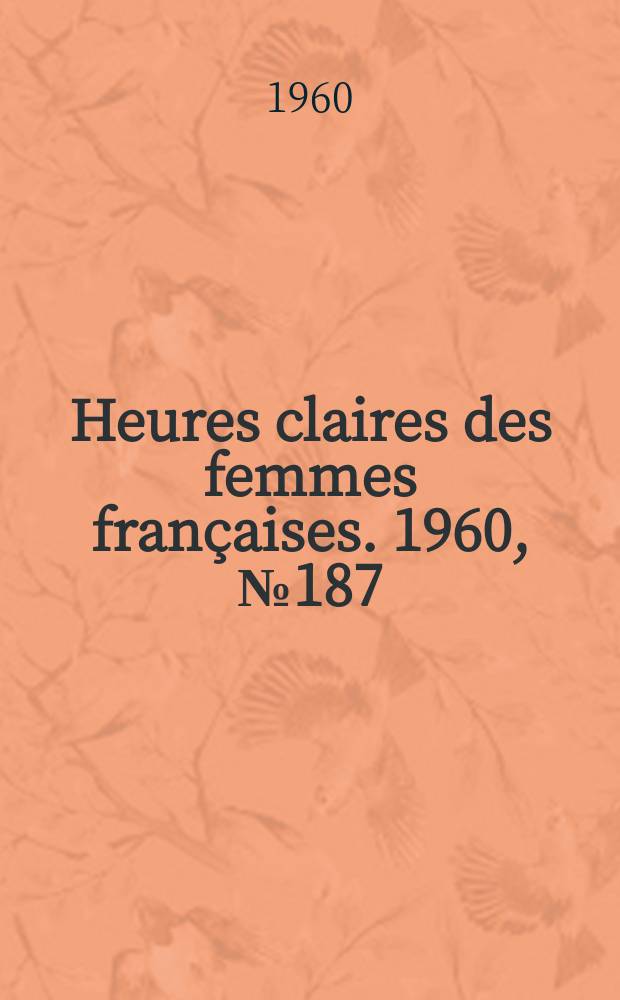 Heures claires des femmes françaises. 1960, №187