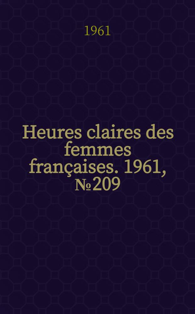 Heures claires des femmes françaises. 1961, №209