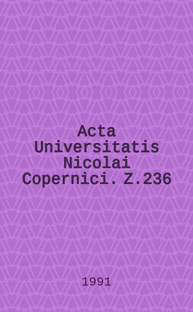 Acta Universitatis Nicolai Copernici. Z.236 : Archiwistyka