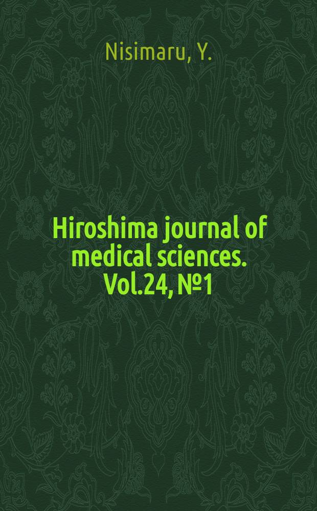 Hiroshima journal of medical sciences. Vol.24, №1 : The Basis of angiology