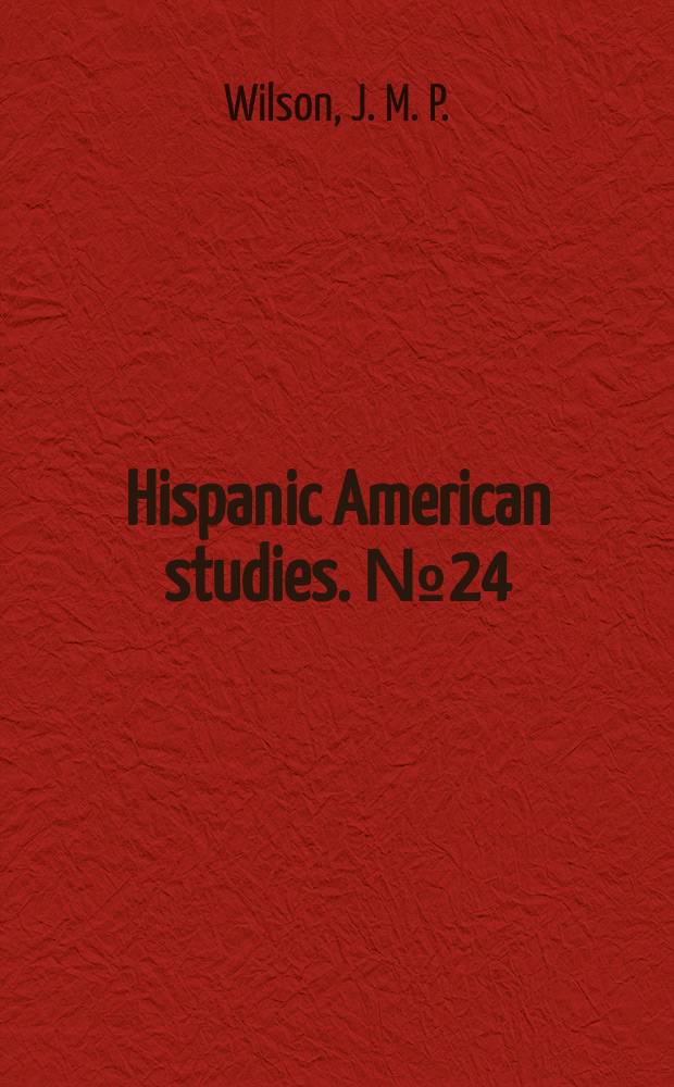 Hispanic American studies. №24 : The development of education in Ecuador