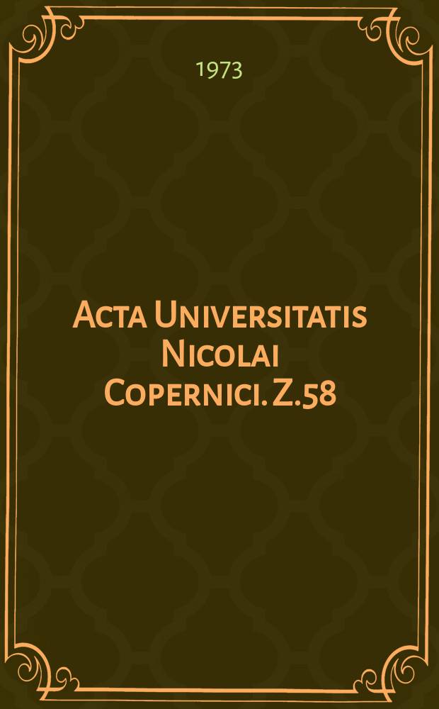 Acta Universitatis Nicolai Copernici. Z.58