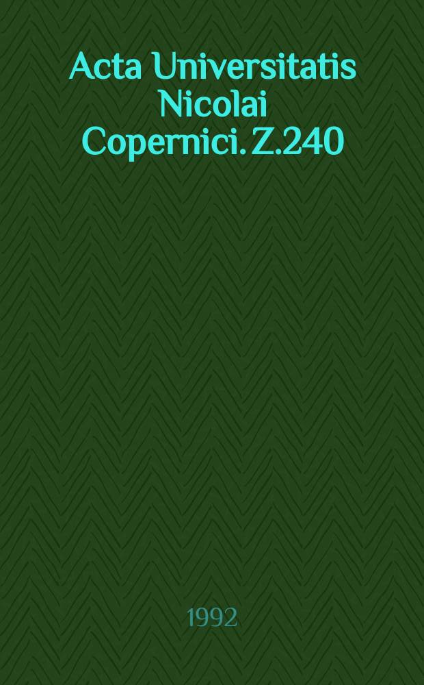 Acta Universitatis Nicolai Copernici. Z.240 : (Nauki pomocnicze historii)