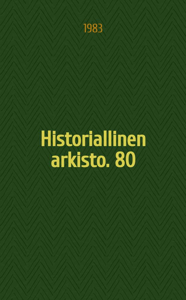 Historiallinen arkisto. 80 : Suomalais-neuvostoliittolaiset historiantutkijoiden symposiumit