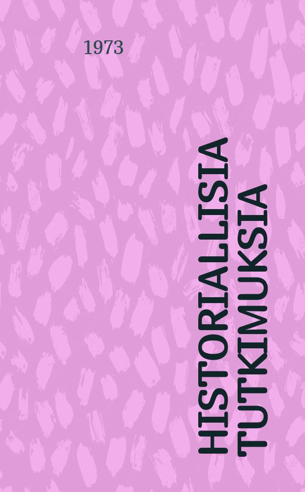Historiallisia tutkimuksia : julkaissut Suomen historiallinen seura. 90 : Die Neuordnung der baltischen...