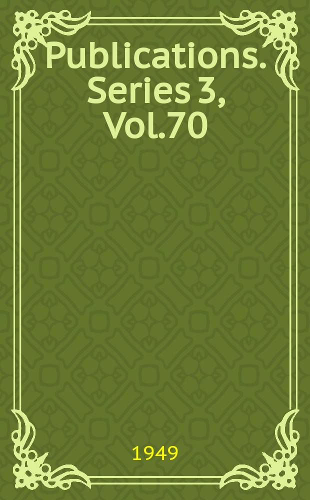 [Publications]. Series 3, Vol.70 : The Gascon calendar of 1322
