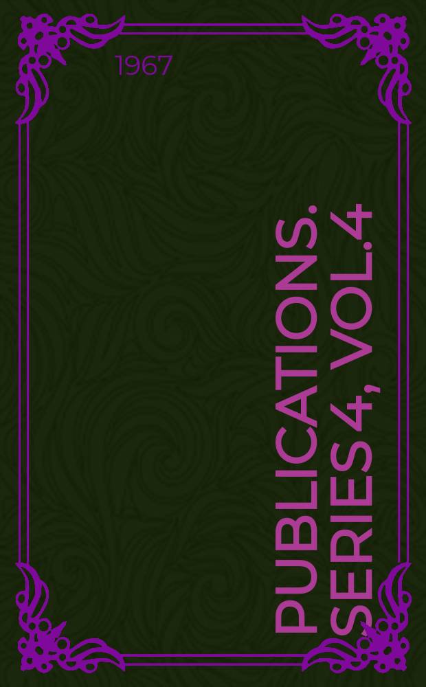 [Publications]. Series 4, Vol.4 : Letters from the English Abbots to the chapter at Citeaux 1442-1521
