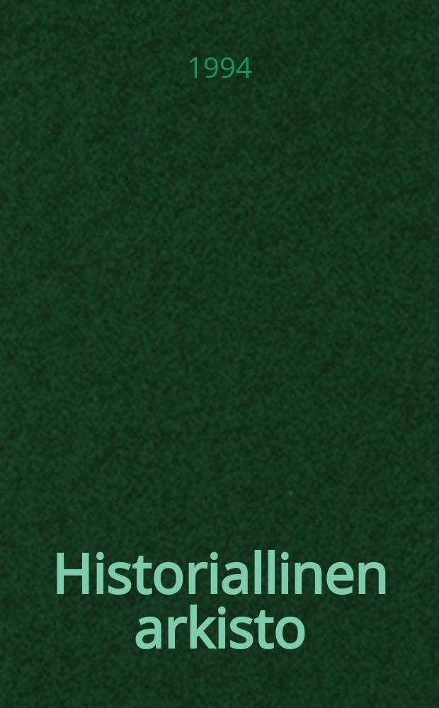 Historiallinen arkisto : Garnisonsstaden