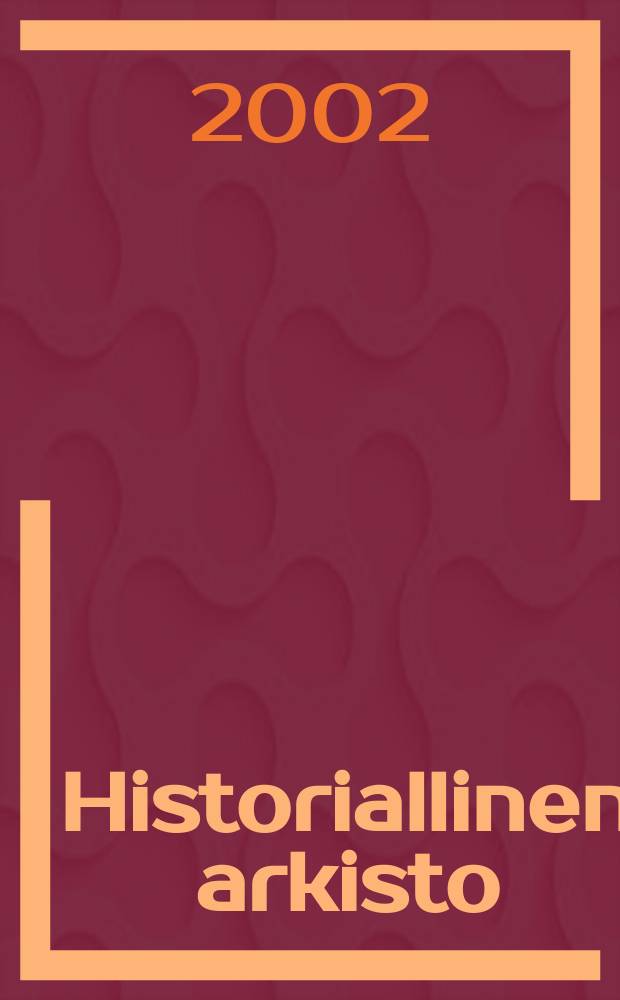 Historiallinen arkisto : Arjen valta