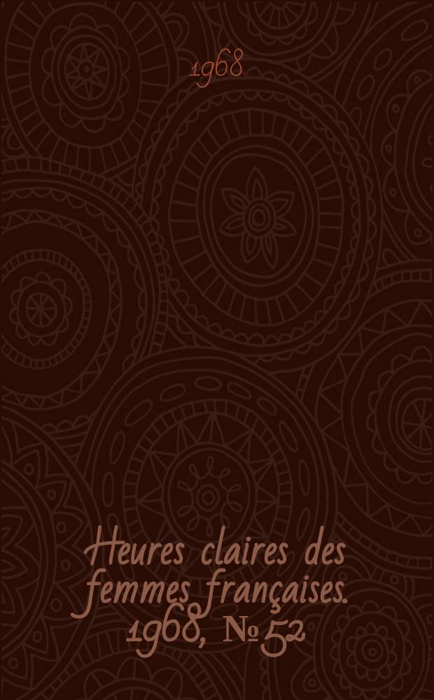 Heures claires des femmes françaises. 1968, №52