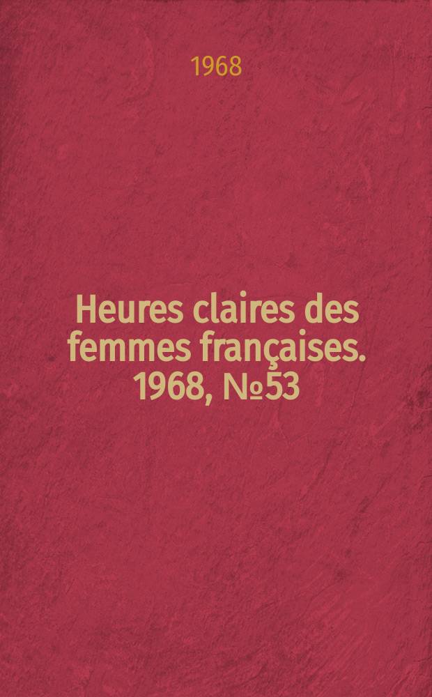 Heures claires des femmes françaises. 1968, №53