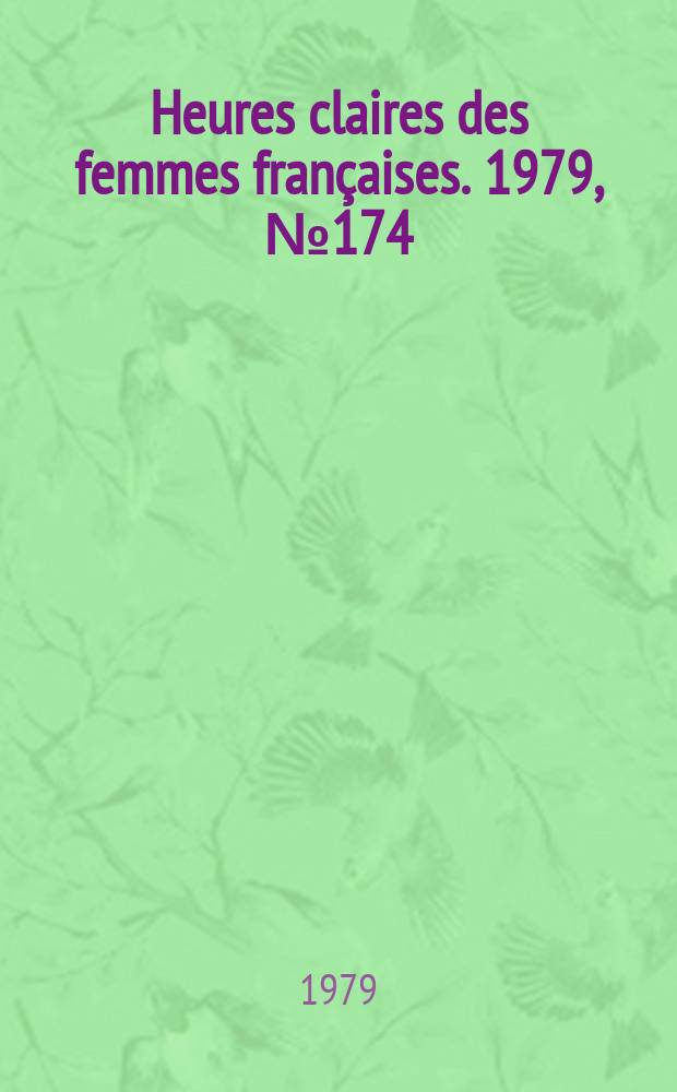 Heures claires des femmes françaises. 1979, №174