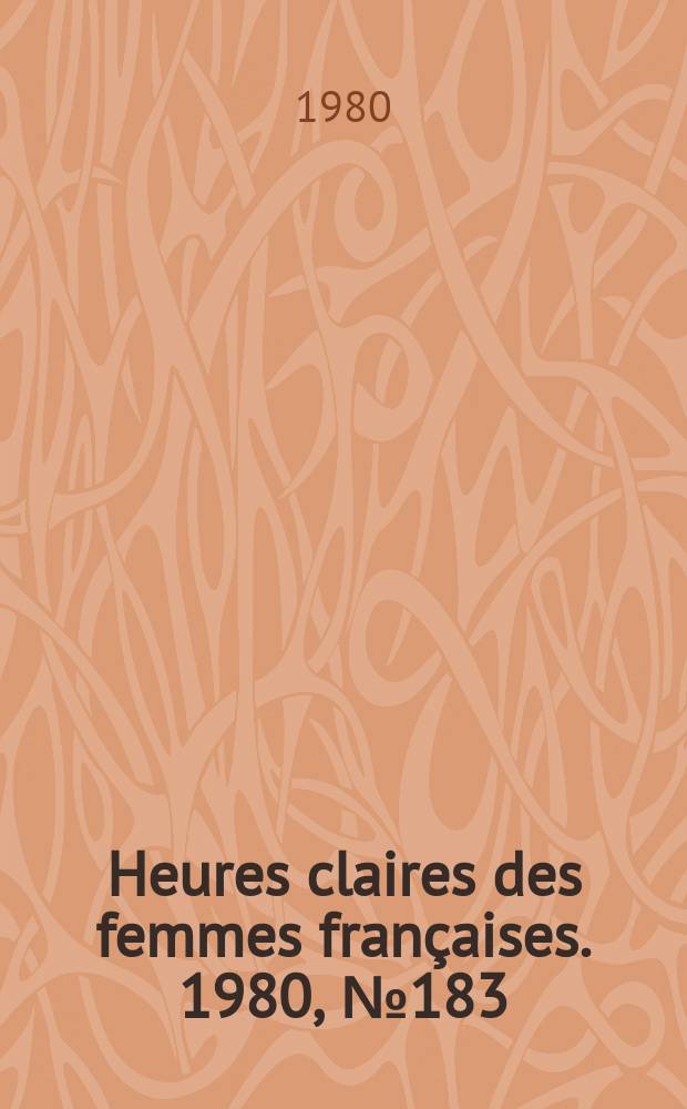 Heures claires des femmes fran&ccedil;aises. 1980, №183