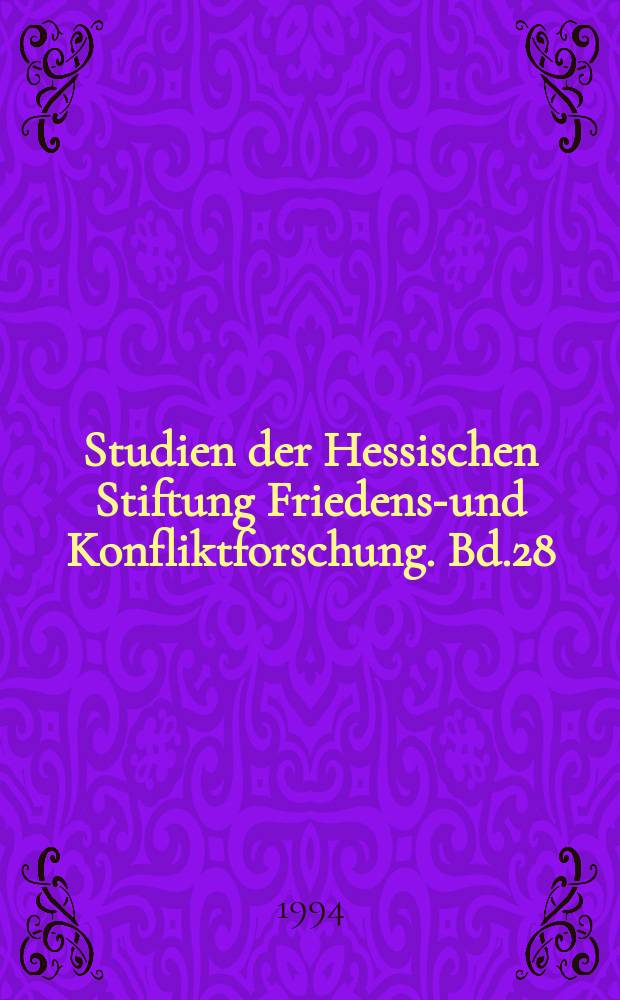 Studien der Hessischen Stiftung Friedens-und Konfliktforschung. Bd.28 : Die sowjetische Osteuropapolitik in den Jahren ...