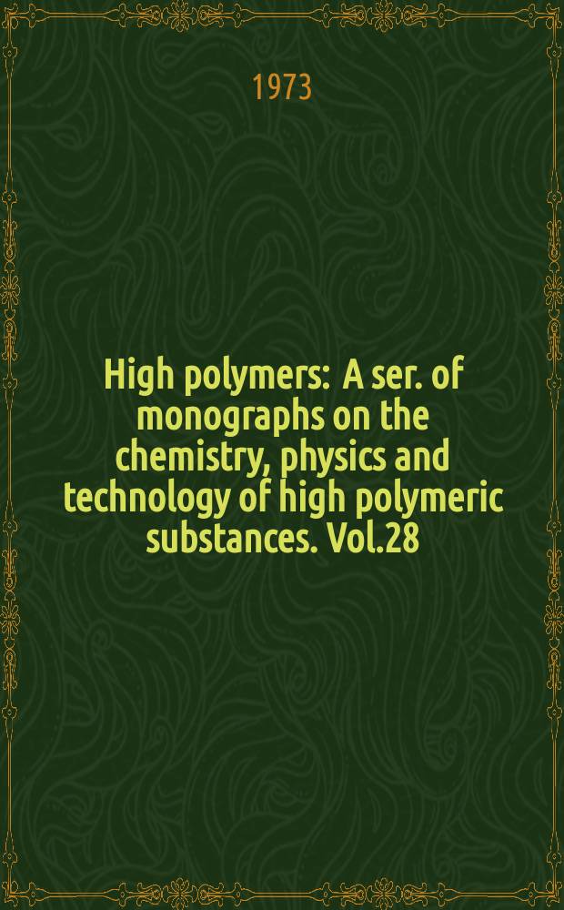High polymers : A ser. of monographs on the chemistry, physics and technology of high polymeric substances. Vol.28 : Allyl compounds and their polymers