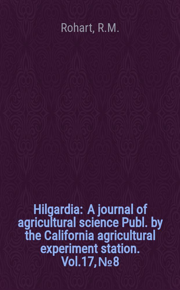 Hilgardia : A journal of agricultural science Publ. by the California agricultural experiment station. Vol.17, №8 : So webworms and other lawn pests in California