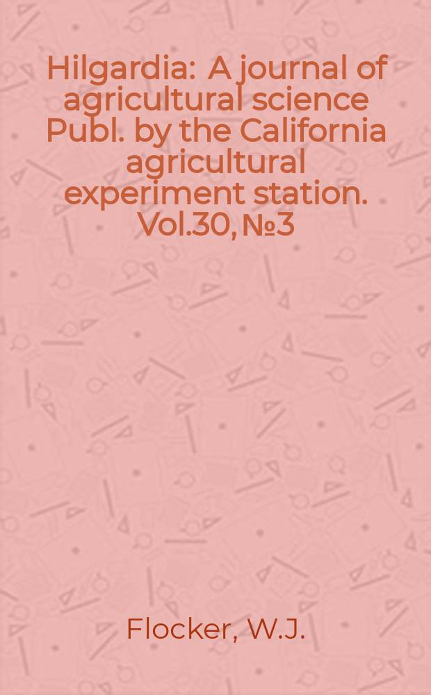 Hilgardia : A journal of agricultural science Publ. by the California agricultural experiment station. Vol.30, №3 : Some physiological responses in two tomato verities associated with levels of soil bulk density