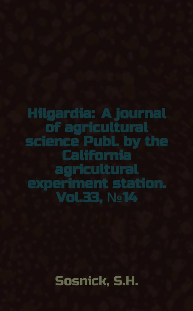 Hilgardia : A journal of agricultural science Publ. by the California agricultural experiment station. Vol.33, №14 : Orderly marketing for California avocados