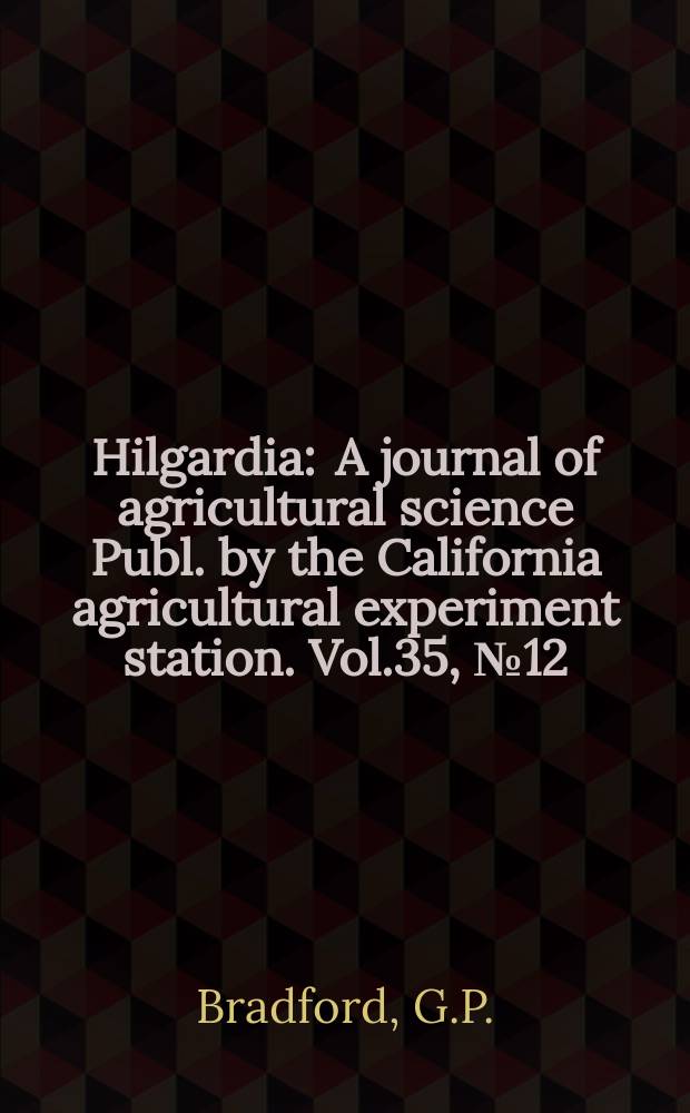 Hilgardia : A journal of agricultural science Publ. by the California agricultural experiment station. Vol.35, №12 : Severe copper deficiency in orchard grape-fruit frees