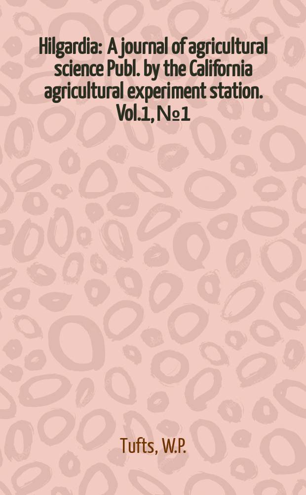 Hilgardia : A journal of agricultural science Publ. by the California agricultural experiment station. Vol.1, №1 : Fruit-bud differentiation in deciduous fruits