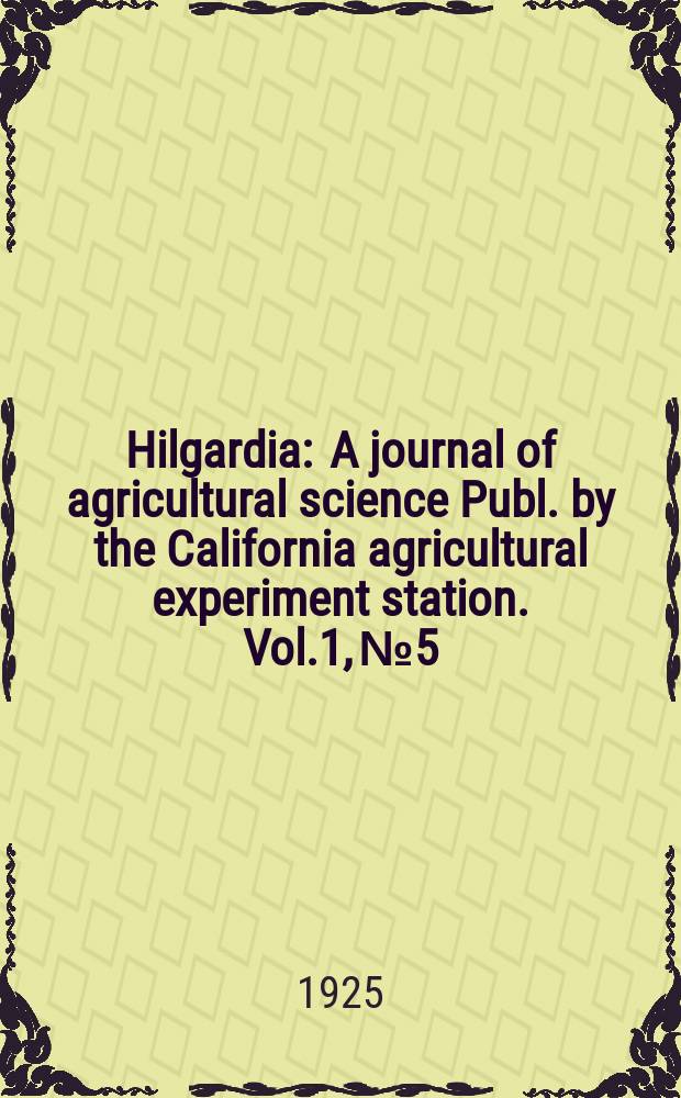 Hilgardia : A journal of agricultural science Publ. by the California agricultural experiment station. Vol.1, №5 : The relation of stored fond to cambial activity in the apple