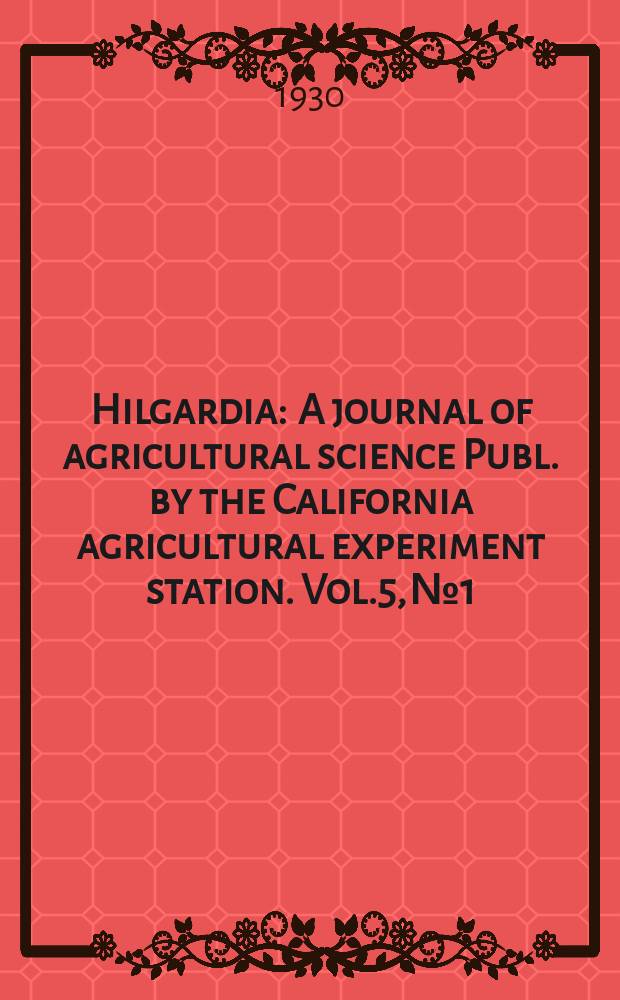 Hilgardia : A journal of agricultural science Publ. by the California agricultural experiment station. Vol.5, №1 : Kale yellows in California, caused by Fusarium