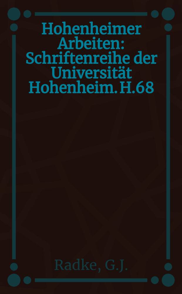 Hohenheimer Arbeiten : Schriftenreihe der Universität Hohenheim. H.68 : Landschaftsgeschichte und Ökologie....