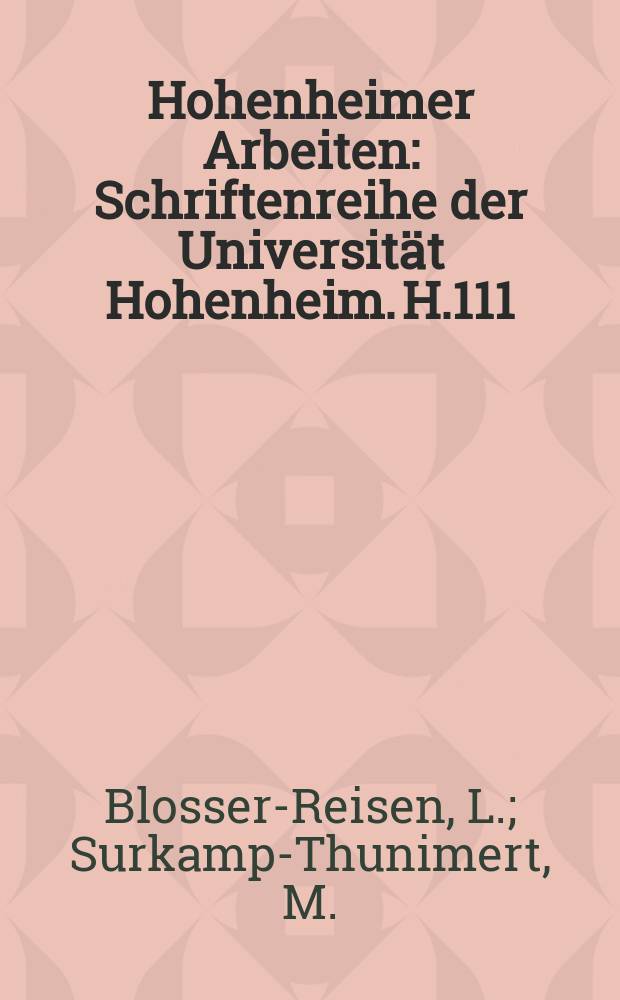 Hohenheimer Arbeiten : Schriftenreihe der Universität Hohenheim. H.111 : Heimberatungsdienste..