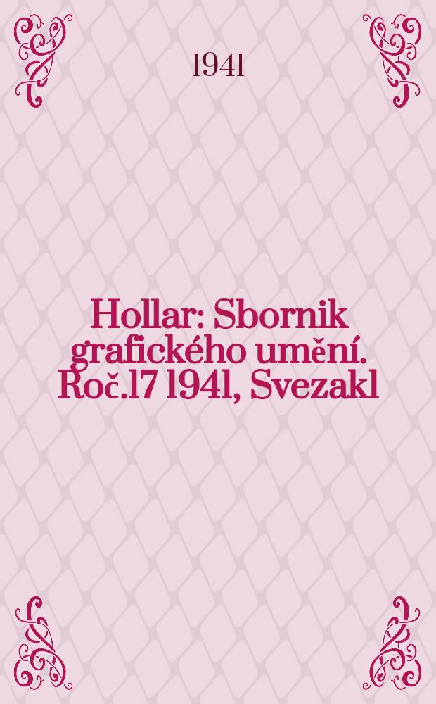 Hollar : Sbornik grafického umění. Roč.17 1941, Svezak1