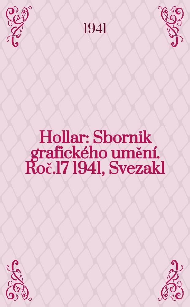 Hollar : Sbornik grafického umění. Roč.17 1941, Svezak1