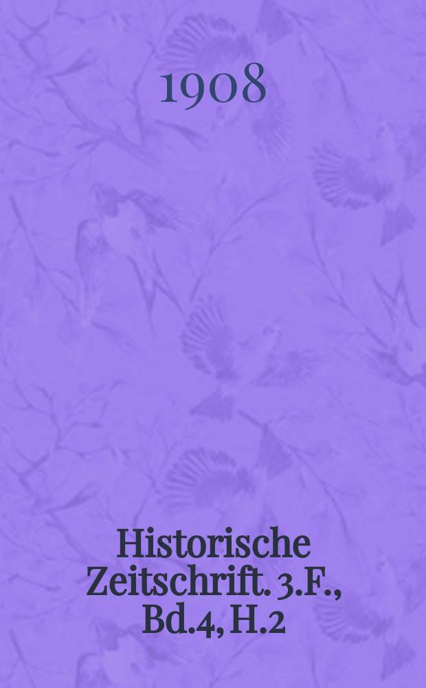 Historische Zeitschrift. 3.F., Bd.4, H.2