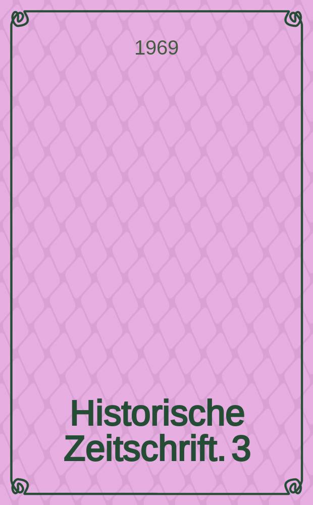 Historische Zeitschrift. 3 : (Literaturberichte über Neuerscheinungen zur außerdeutschen Geschichte und zu den Kreuzzügen)