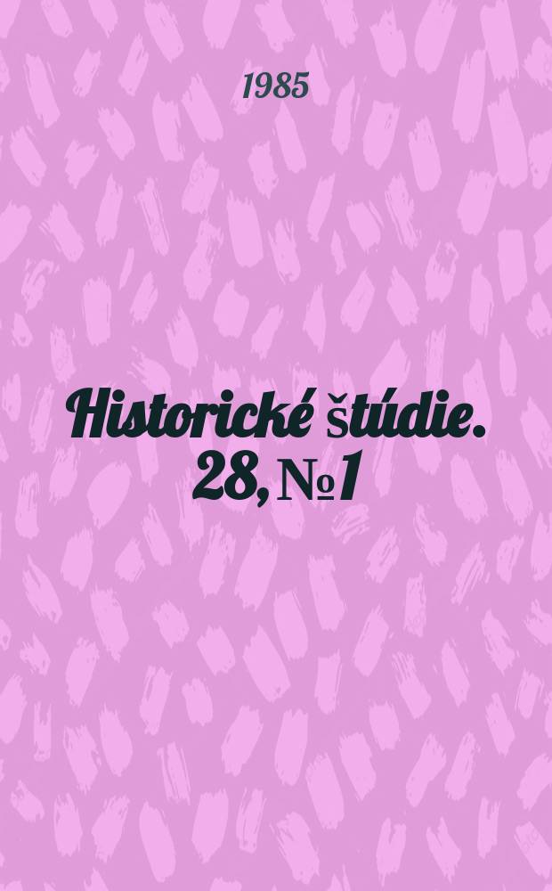 Historické štúdie. 28, №1 : 25 rokov Československomad'arskej komisie