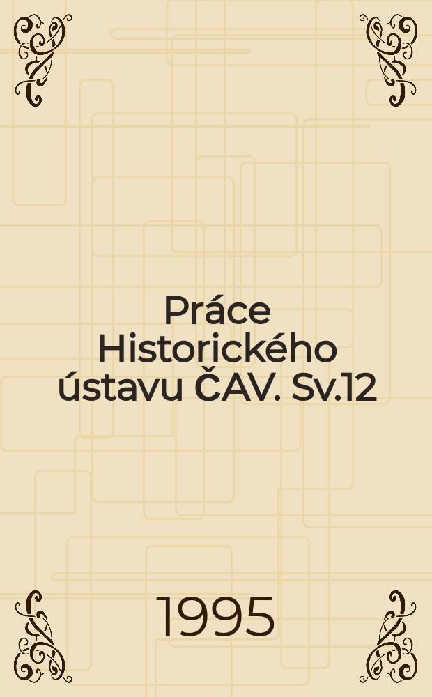 Práce Historického ústavu ČAV. Sv.12 : Sovětizace východní Evropy