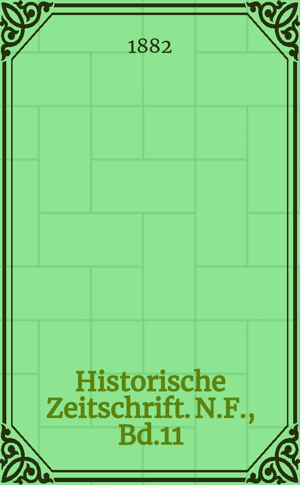 Historische Zeitschrift. N.F., Bd.11