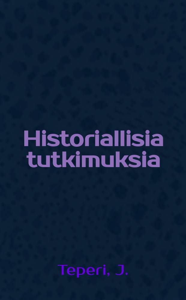 Historiallisia tutkimuksia : julkaissut Suomen historiallinen seura : Sudet