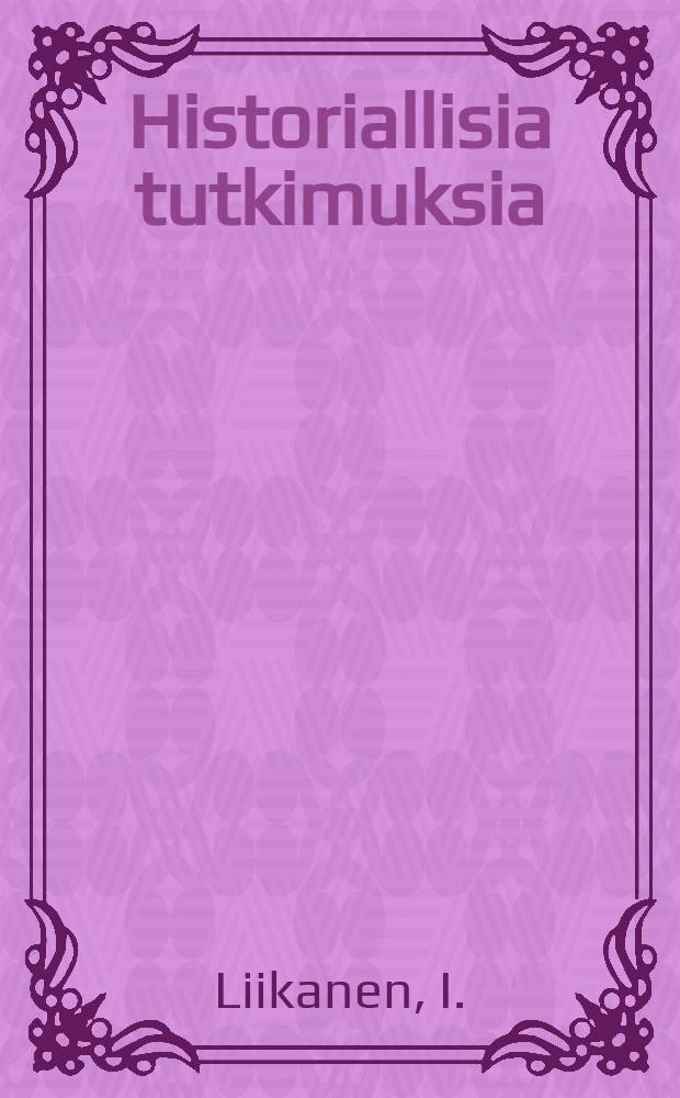 Historiallisia tutkimuksia : julkaissut Suomen historiallinen seura : Fennomania ja kansa