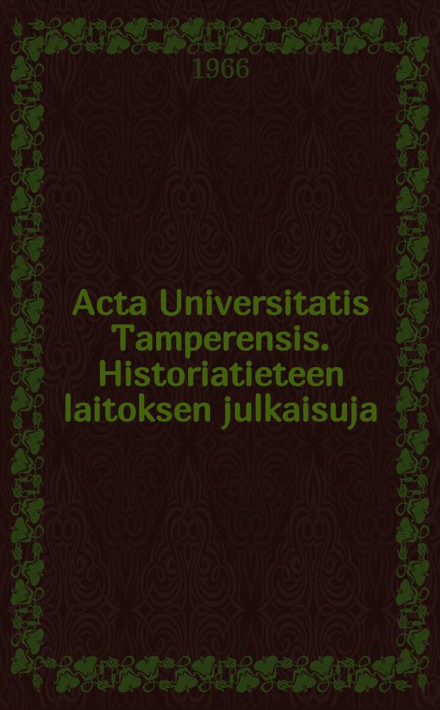 Acta Universitatis Tamperensis. Historiatieteen laitoksen julkaisuja