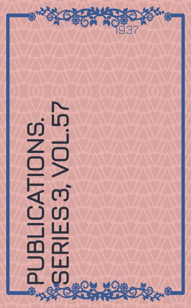[Publications]. Series 3, Vol.57 : John of Gaunt's register, 1379-1383