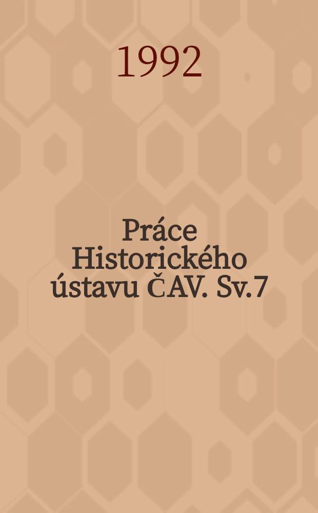 Práce Historického ústavu ČAV. Sv.7 : Historia docet