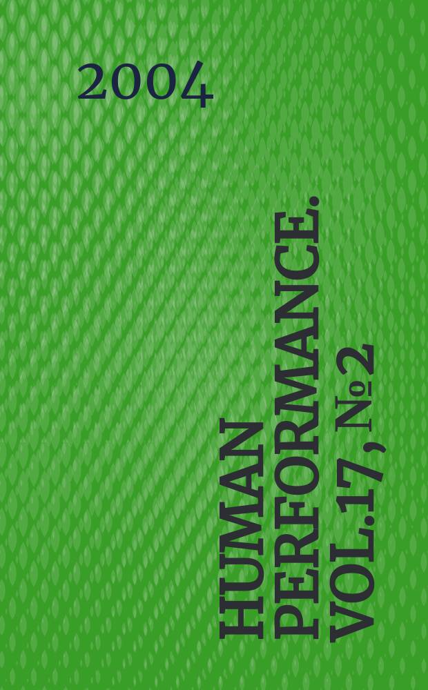 Human performance. Vol.17, №2 : Emotion and performance