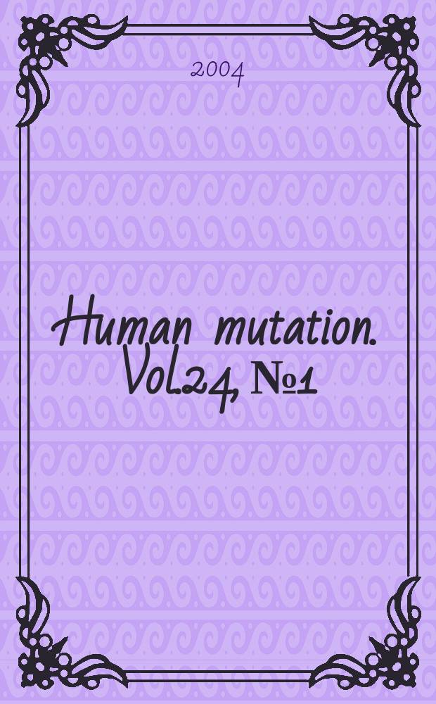 Human mutation. Vol.24, №1