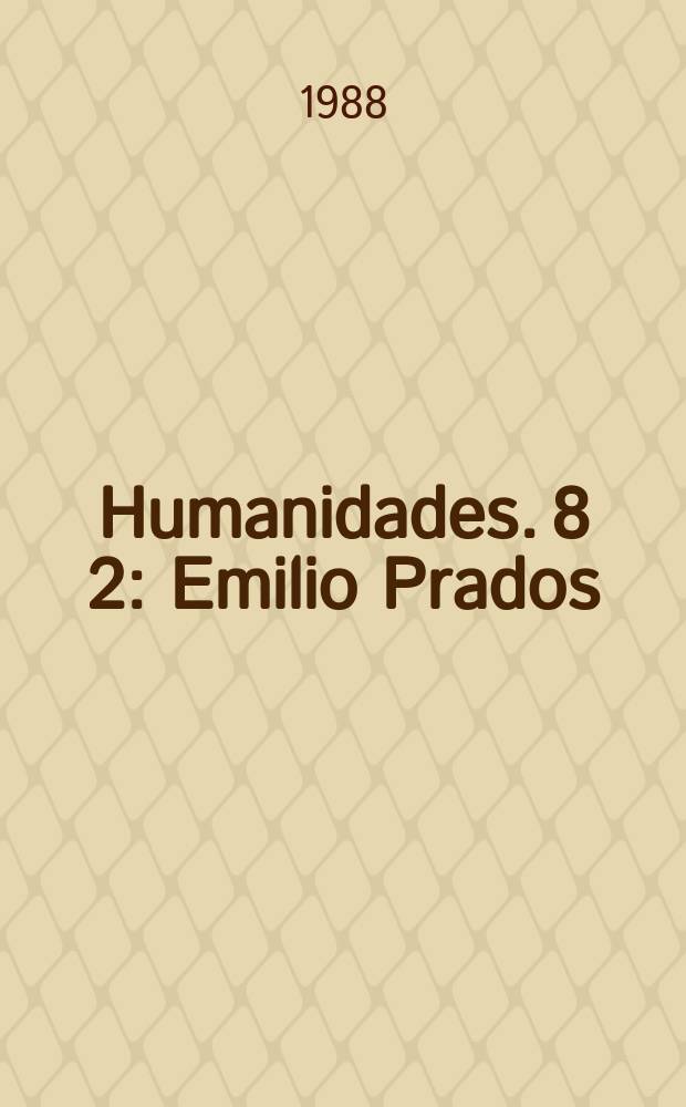 Humanidades. 8[2] : Emilio Prados