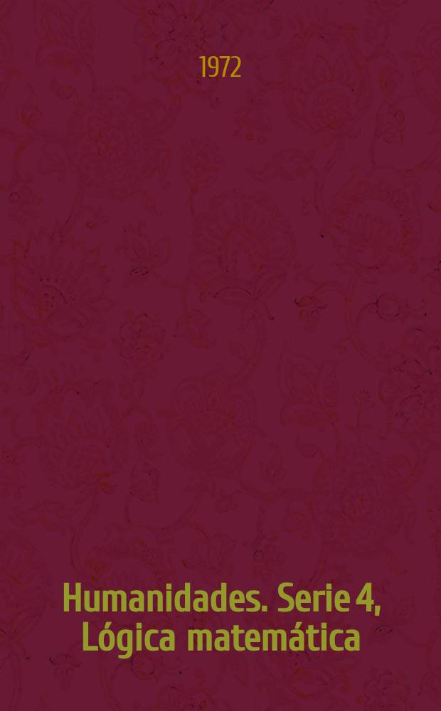 Humanidades. Serie 4, Lógica matemática