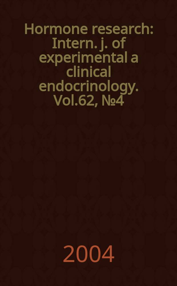 Hormone research : Intern. j. of experimental a clinical endocrinology. Vol.62, №4